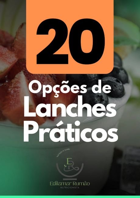 Capa do e-book 20 Opções de Lanches Práticos
